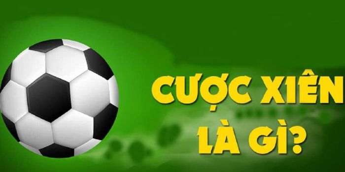 Cược xiên là gì