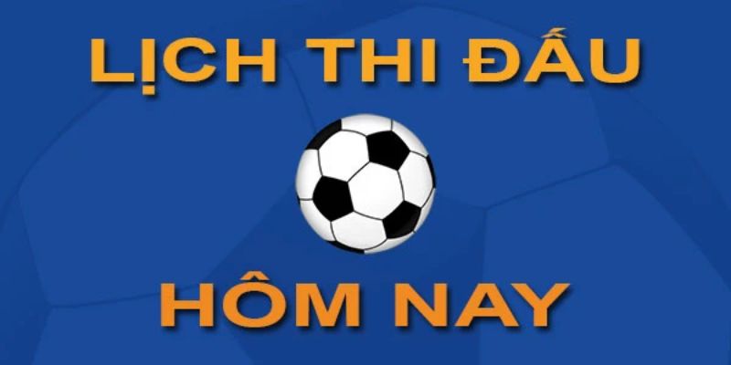 Tầm quan trọng của lịch thi đấu bóng đá